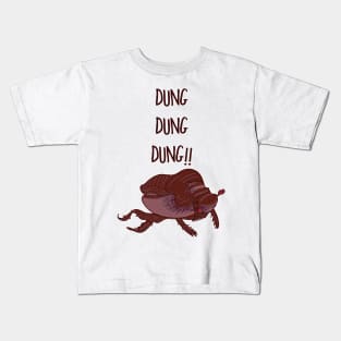 Dung Dung Dung! Kids T-Shirt